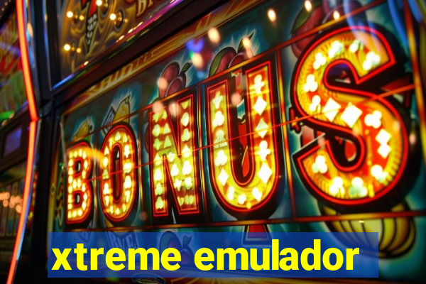 xtreme emulador